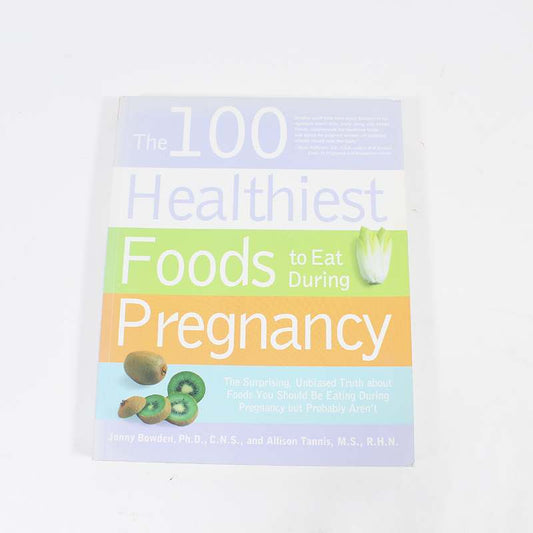 Βιβλίο: The 100 Healthiest Foods to eat during Pregnancy